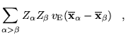 $\displaystyle \sum_{\alpha>\beta}Z_{\alpha}Z_{\beta} \, v_{{\rm E}}(\overline{{\bf x}}_{\alpha}-\overline{{\bf x}}_{\beta}) \;\;\;,$